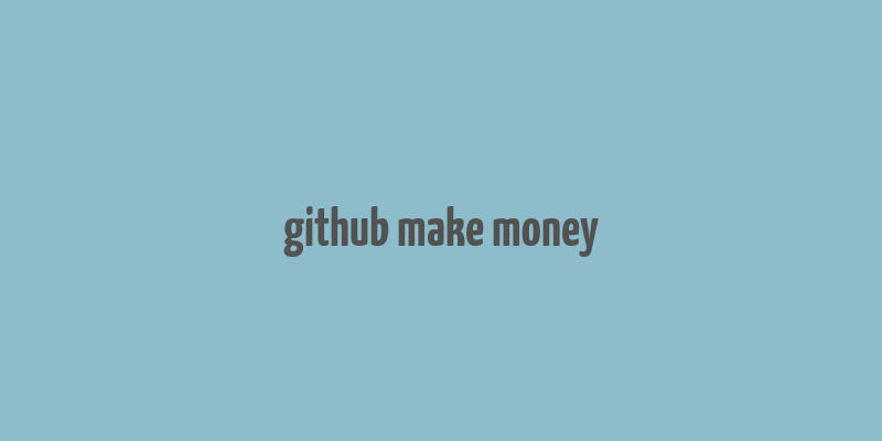 github make money