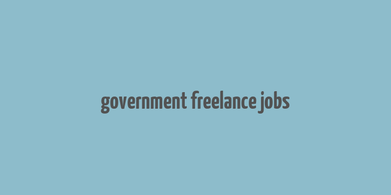 government freelance jobs