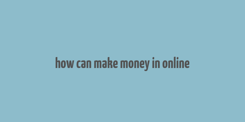 how can make money in online