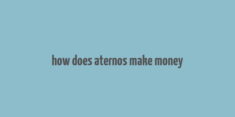 how does aternos make money