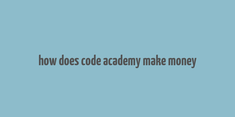 how does code academy make money