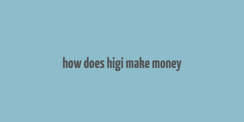 how does higi make money