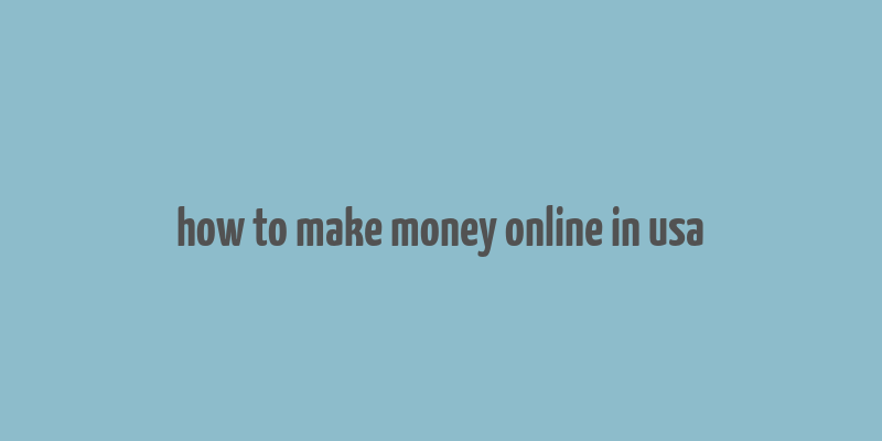 how to make money online in usa