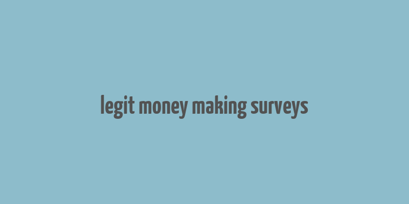 legit money making surveys