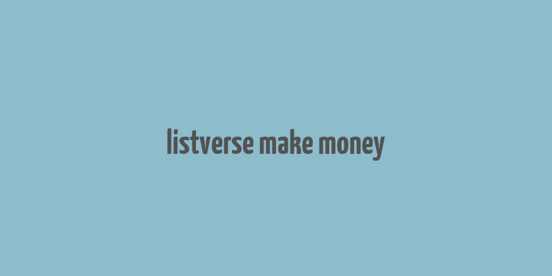 listverse make money