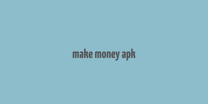 make money apk