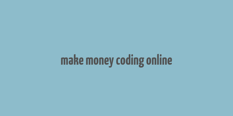 make money coding online