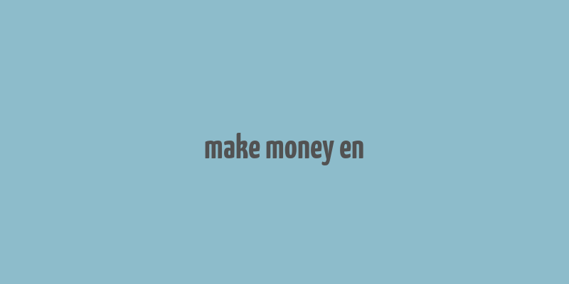 make money en