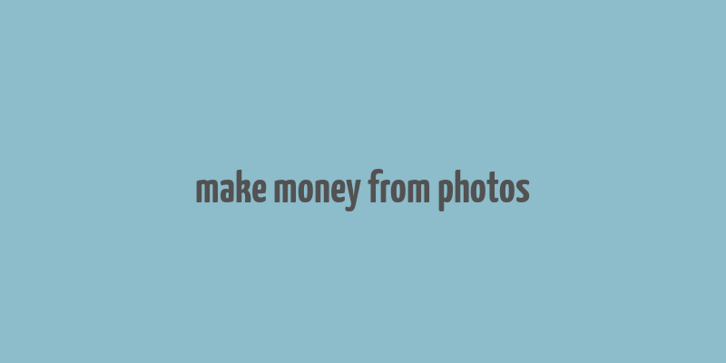 make money from photos