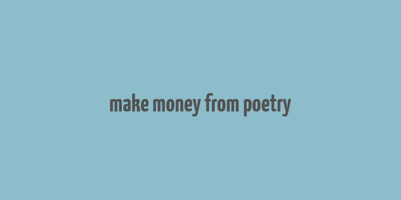 make money from poetry