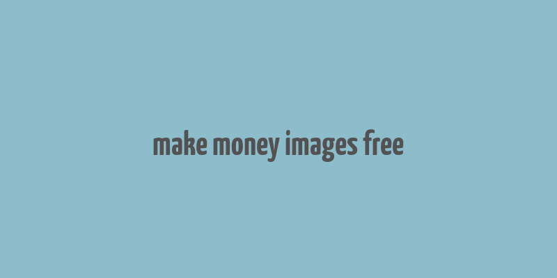 make money images free