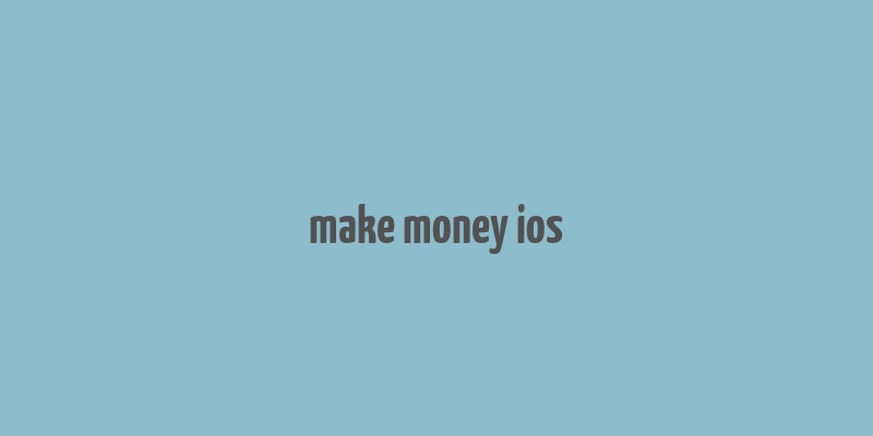 make money ios