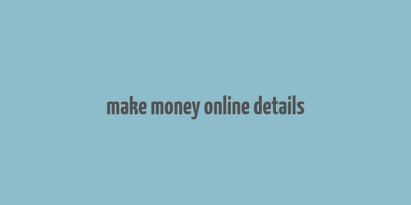 make money online details