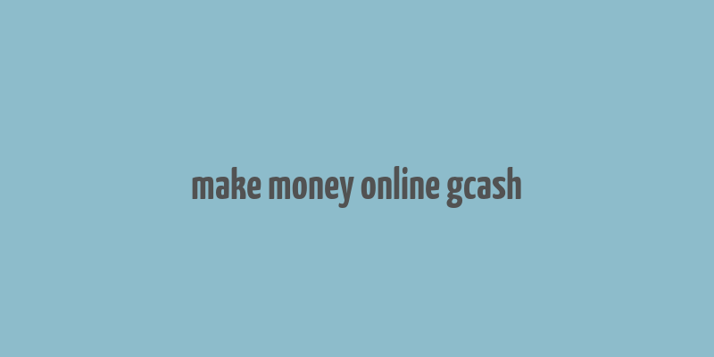 make money online gcash