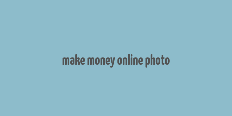 make money online photo