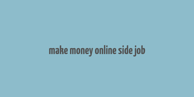 make money online side job