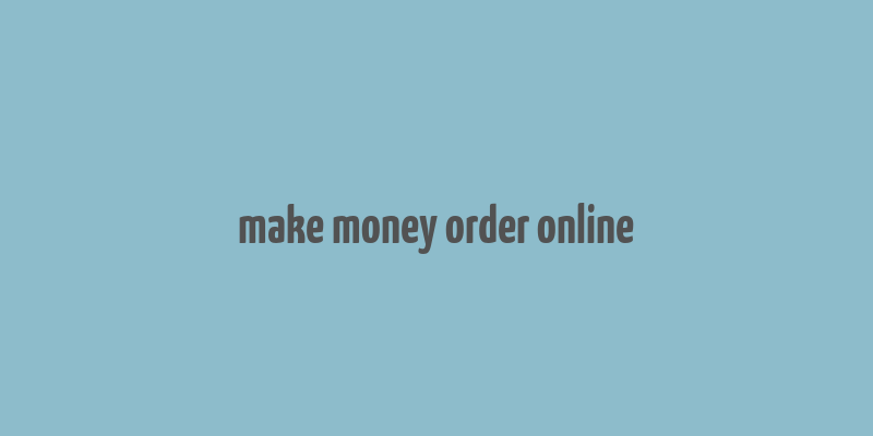 make money order online