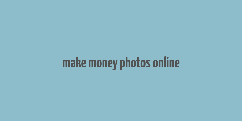 make money photos online