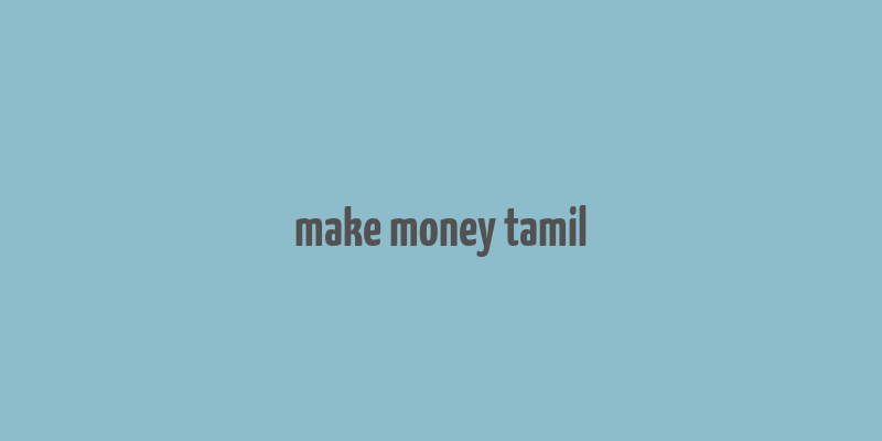 make money tamil