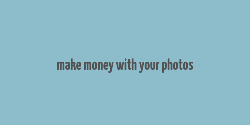 make money with your photos