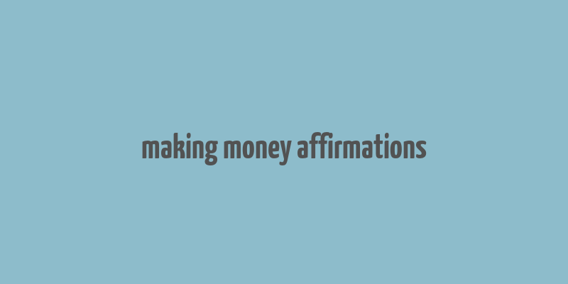 making money affirmations