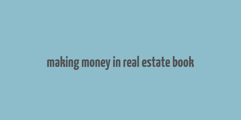 making money in real estate book