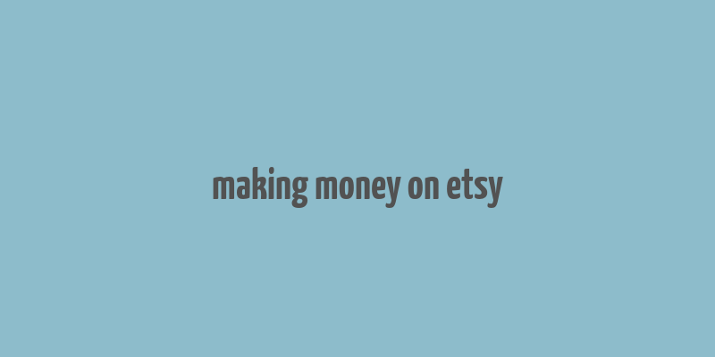 making money on etsy