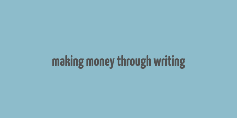 making money through writing