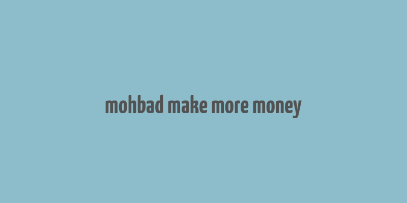 mohbad make more money