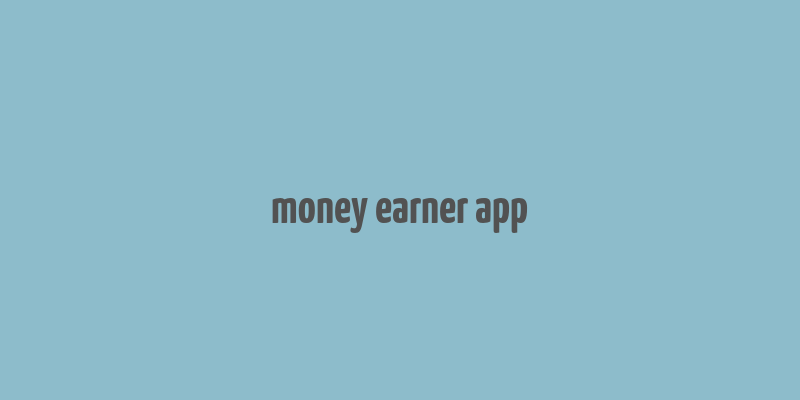 money earner app