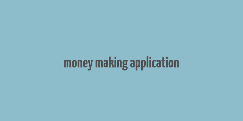 money making application