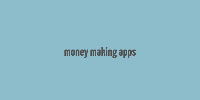 money making apps