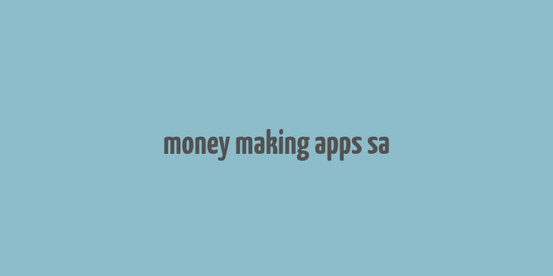 money making apps sa