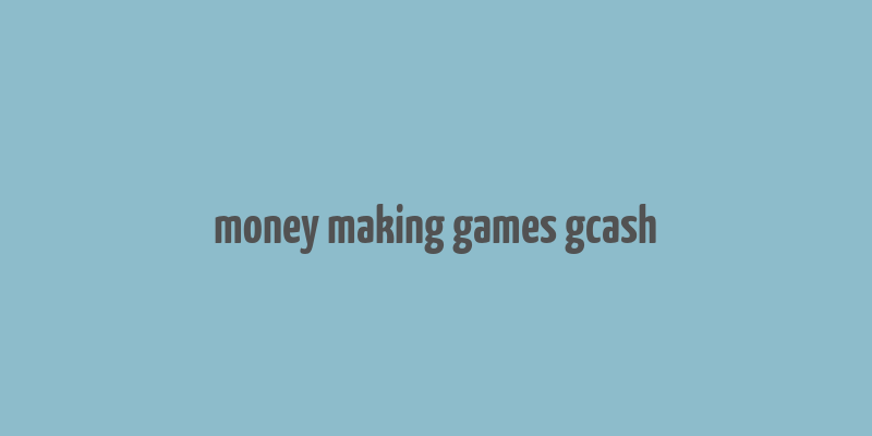 money making games gcash