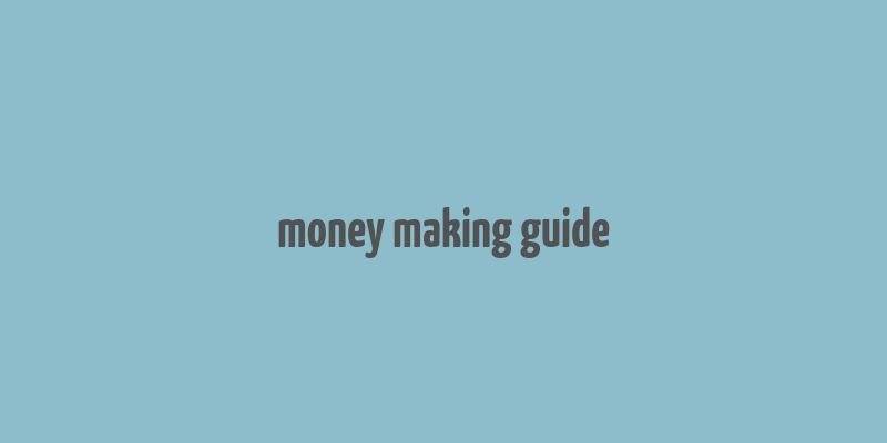 money making guide