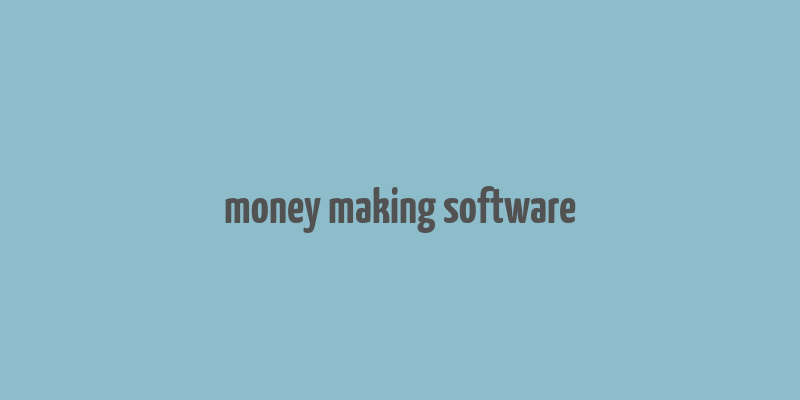 money making software