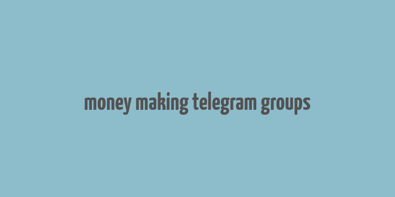 money making telegram groups