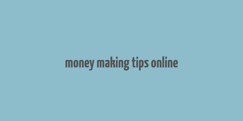 money making tips online