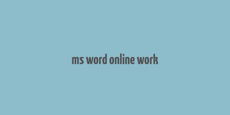 ms word online work