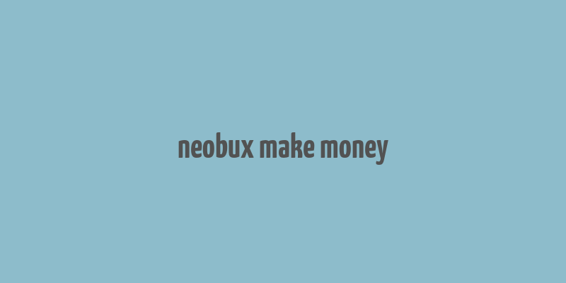 neobux make money