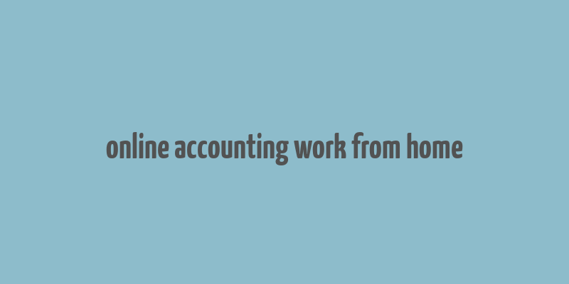 online accounting work from home