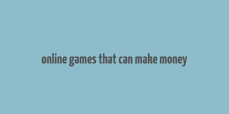 online games that can make money