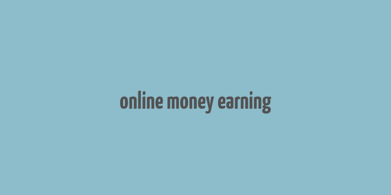 online money earning