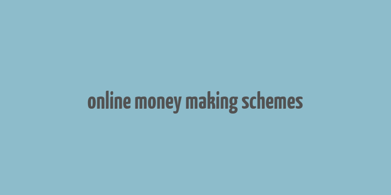 online money making schemes