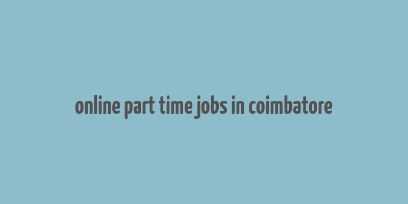 online part time jobs in coimbatore