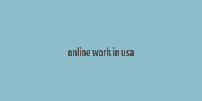 online work in usa