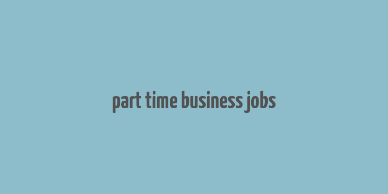 part time business jobs