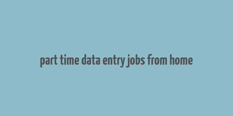 part time data entry jobs from home