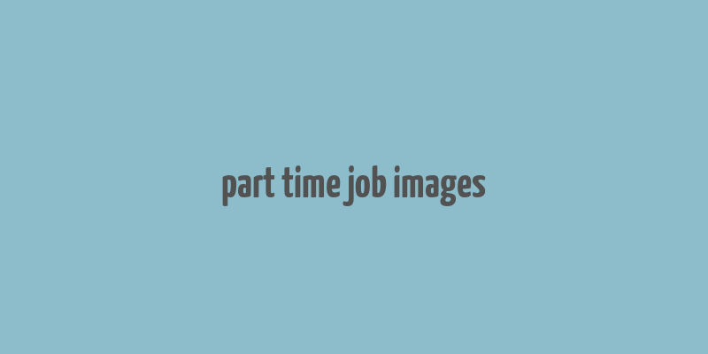 part time job images