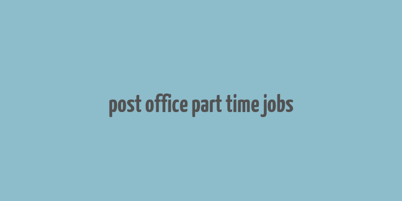 post office part time jobs